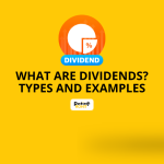 What Are Dividends: Types and Examples