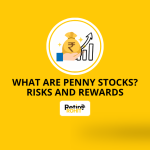 What Are Penny Stocks? Risks and Rewards