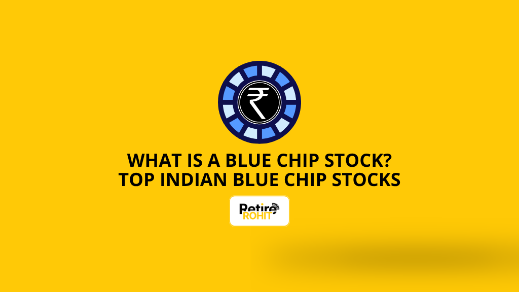 What Is a Blue Chip Stock? Top Indian Blue Chip Stocks
