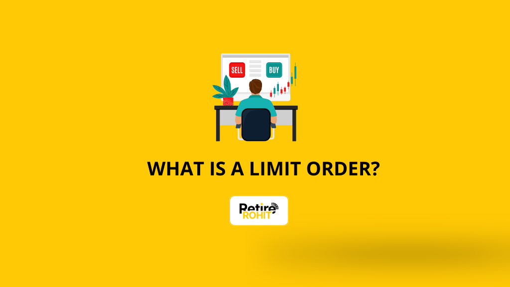What Is a Limit Order?