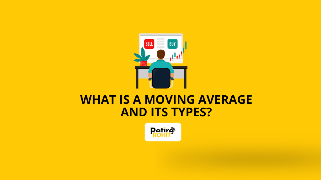 What is a Moving Average and its Types?