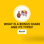 What is a Bonus Share and Its Types?