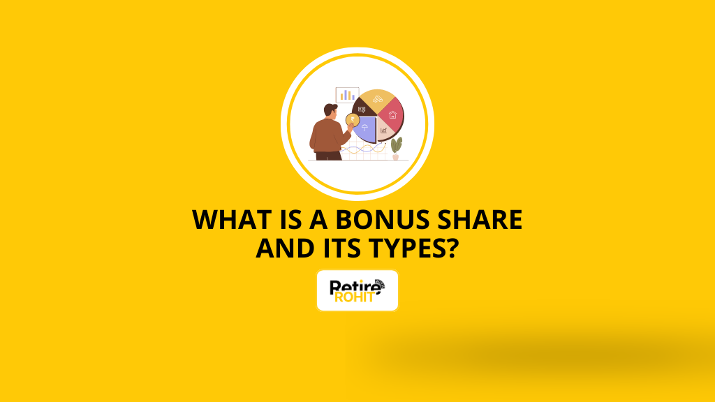 What is a Bonus Share and Its Types?