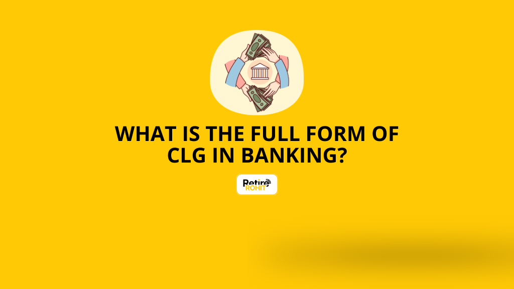 What is the Full Form of CLG in Banking?
