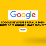 Google Revenue Breakup 2025 - How Does Google Make Money.