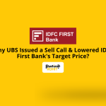 Why UBS Issued a Sell Call & Lowered IDFC First Bank's Target Price