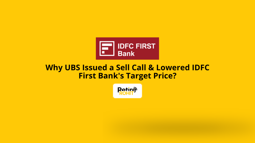Why UBS Issued a Sell Call & Lowered IDFC First Bank's Target Price