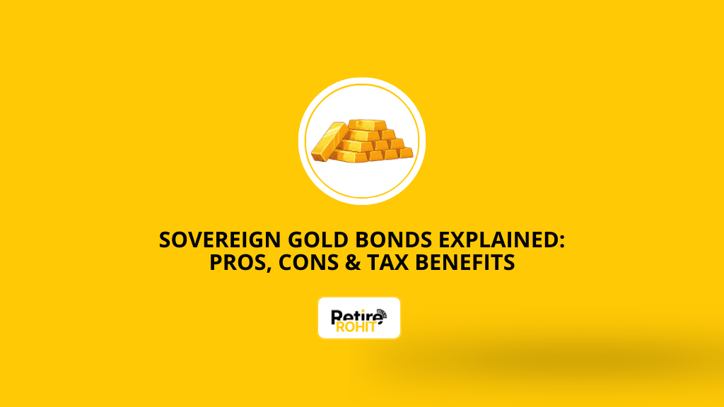 Sovereign Gold Bonds Explained: Pros, Cons & Tax Benefits